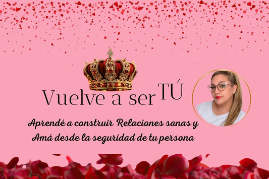 Vuelve a Ser TÚ *E-BOOKS + COMUNIDAD*